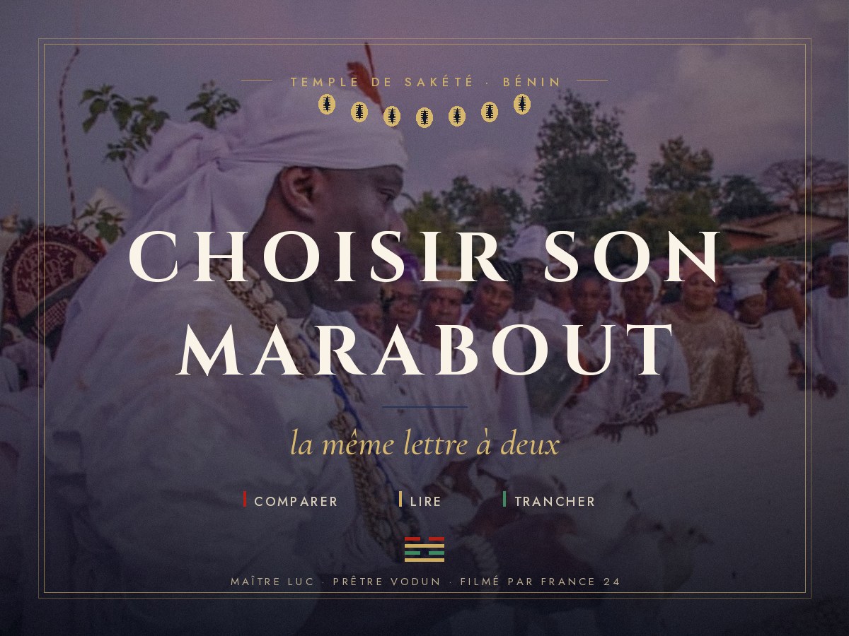 Choisir son marabout : la balance des deux réponses, par Maître Luc au temple de Sakété.
