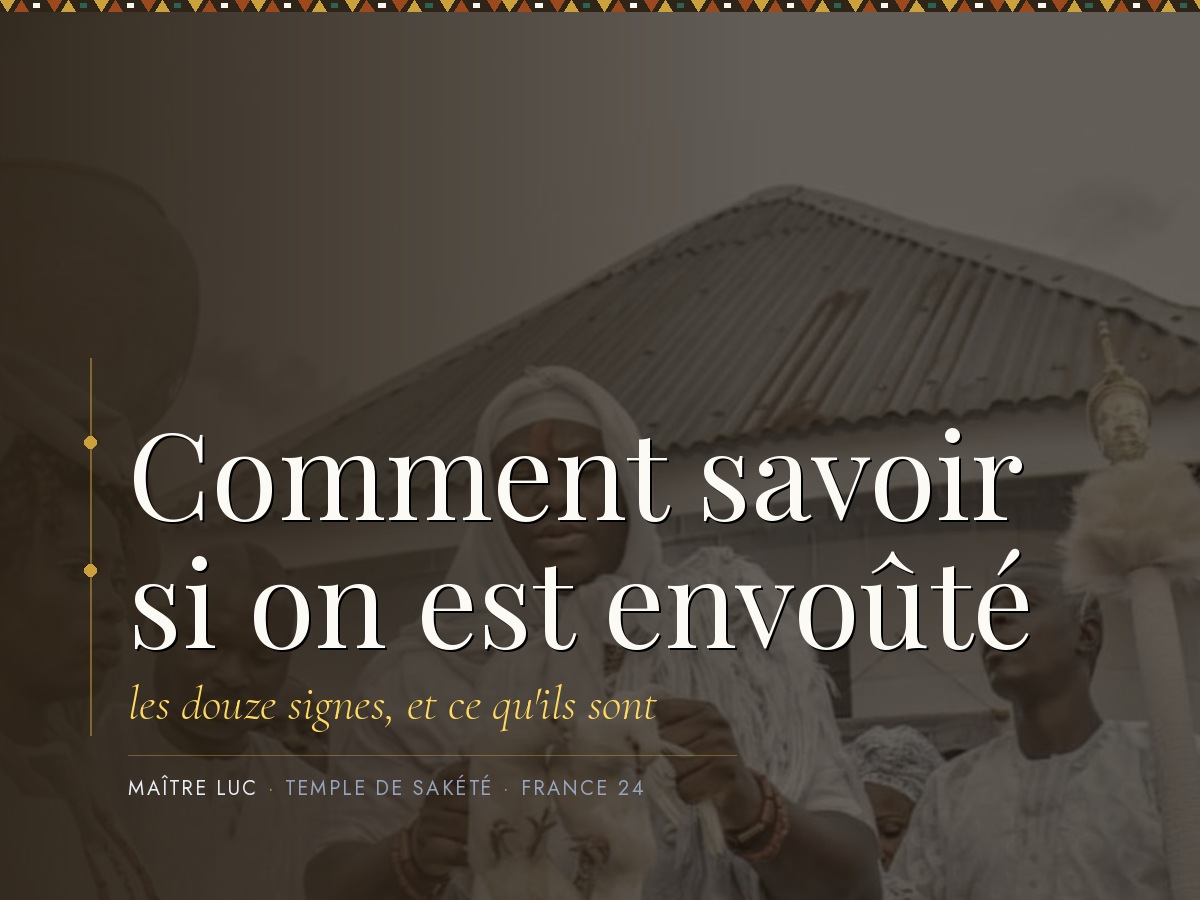 Comment savoir si on est envoûté : l'examen du Fâ par Maître Luc au temple de Sakété