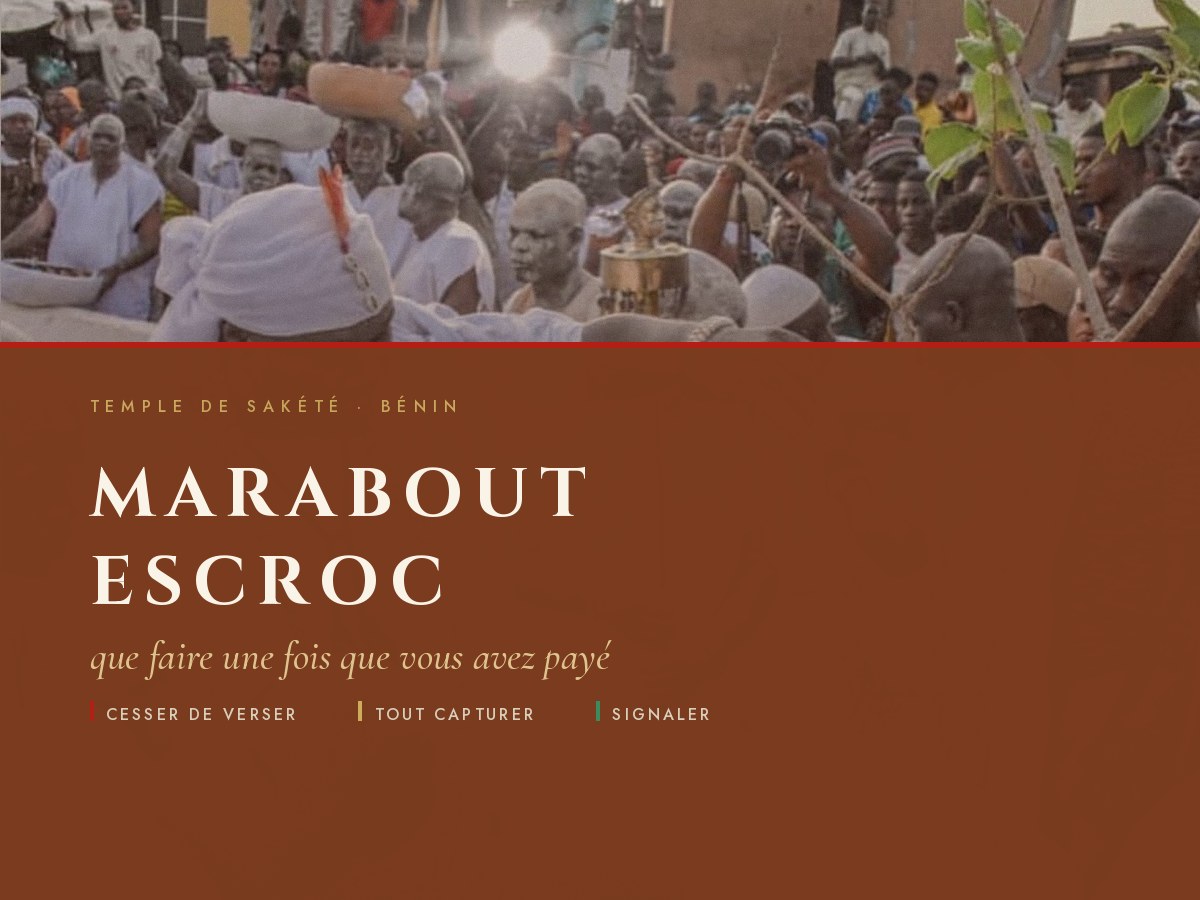 Marabout escroc : les cinq gestes du premier jour, par Maître Luc au temple de Sakété.