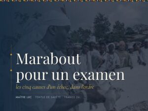 Marabout pour un examen : les cinq causes d&rsquo;un échec, dans l&rsquo;ordre