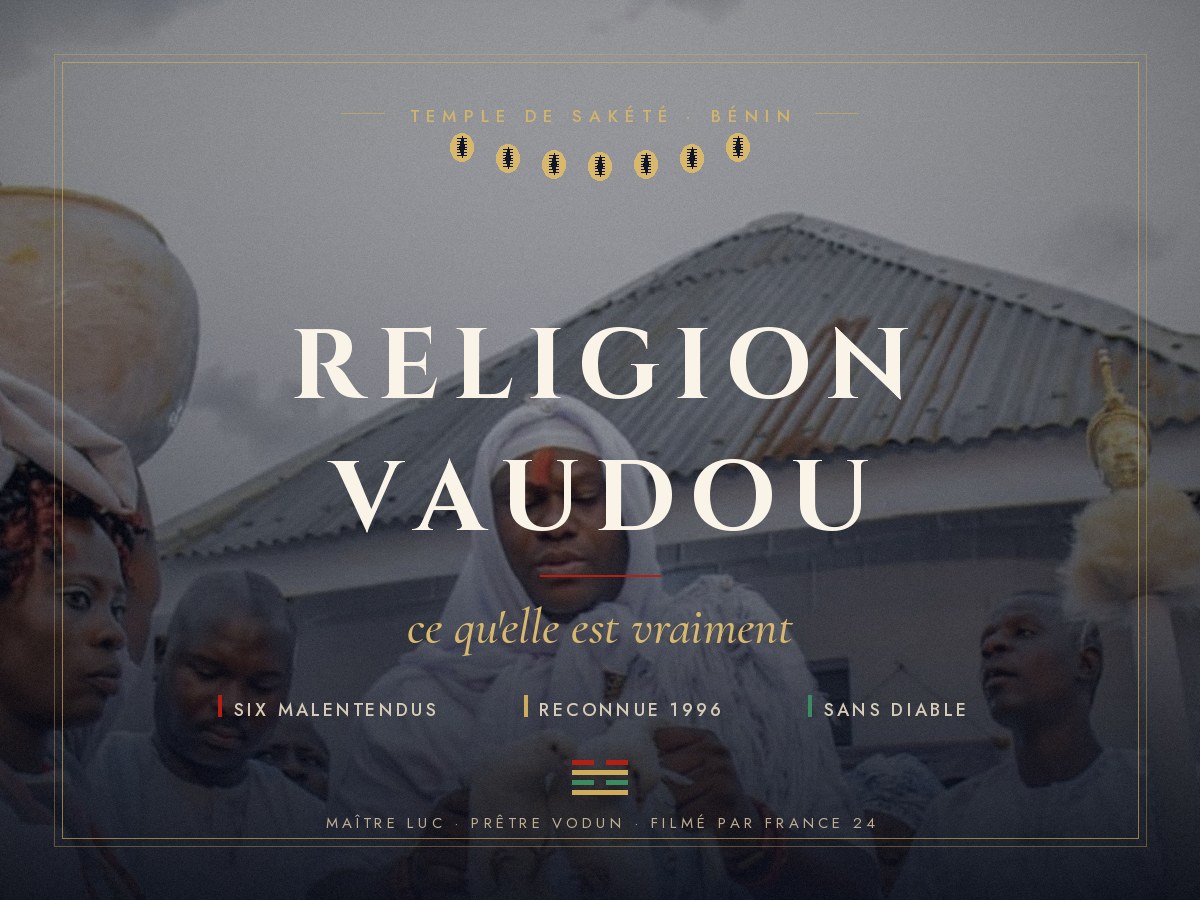 Religion vaudou : les six malentendus, par Maître Luc au temple de Sakété.