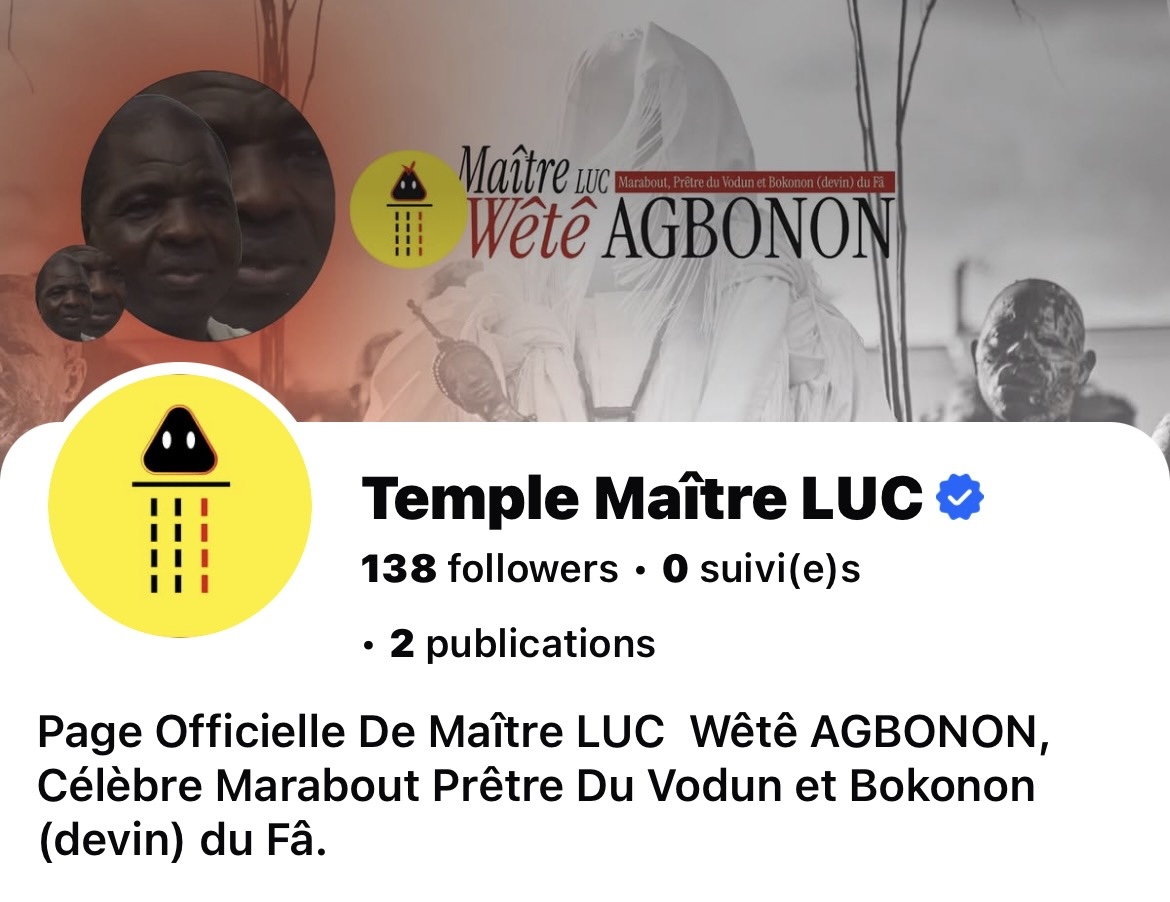 Page Facebook officielle de Maître Luc (Wêtê Agbonon), prêtre vaudou béninois